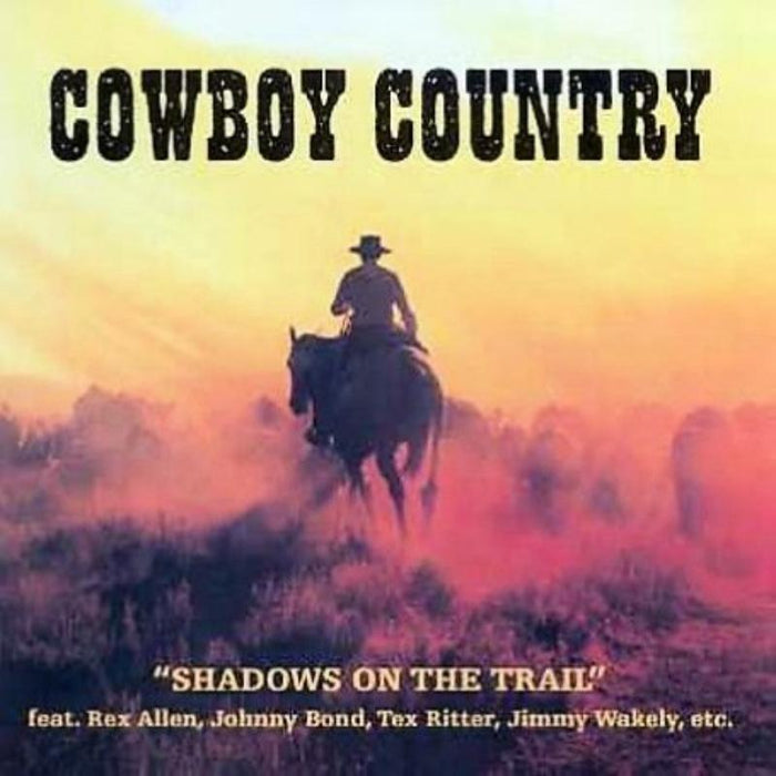 Various Artists: Cowboy Country: Shadows On The Trail