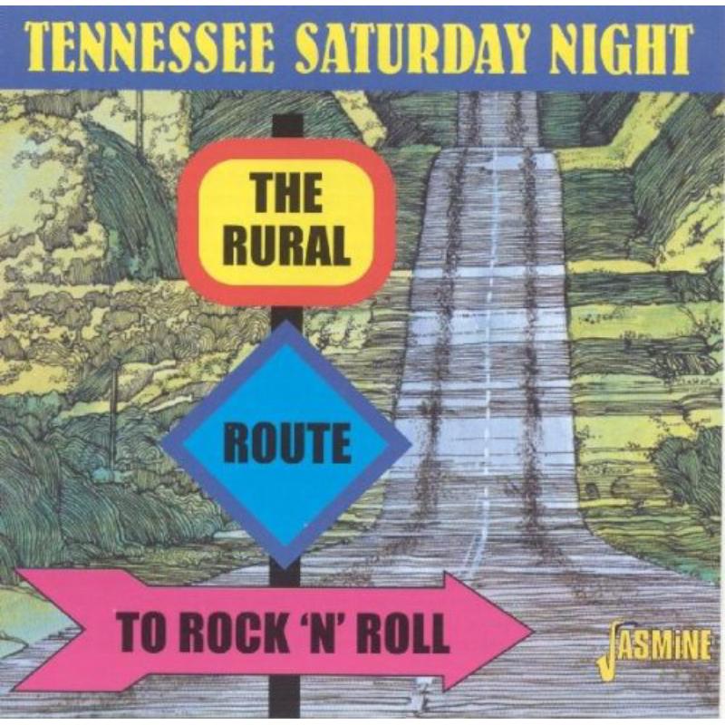 Various Artists: Tennessee Saturday Night: The Rural Route To Rock 'N' Roll