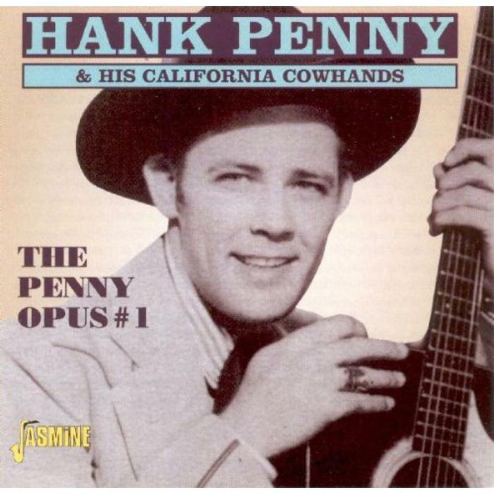 Hank Penny & His California Cowhands: The Penny Opus #1