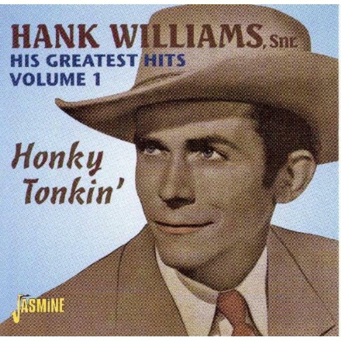 Hank Williams Snr.: His Greatest Hits Volume 1: Honky Tonkin'
