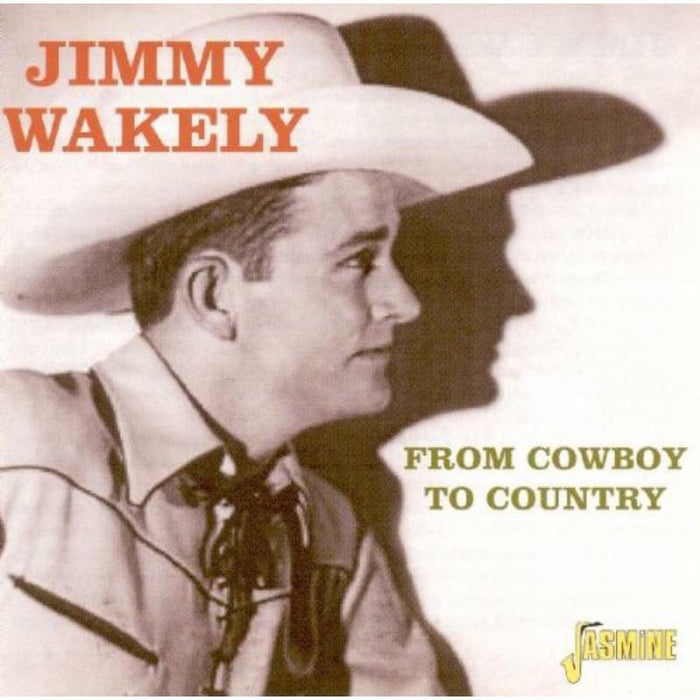 Jimmy Wakely: From Cowboy To Country