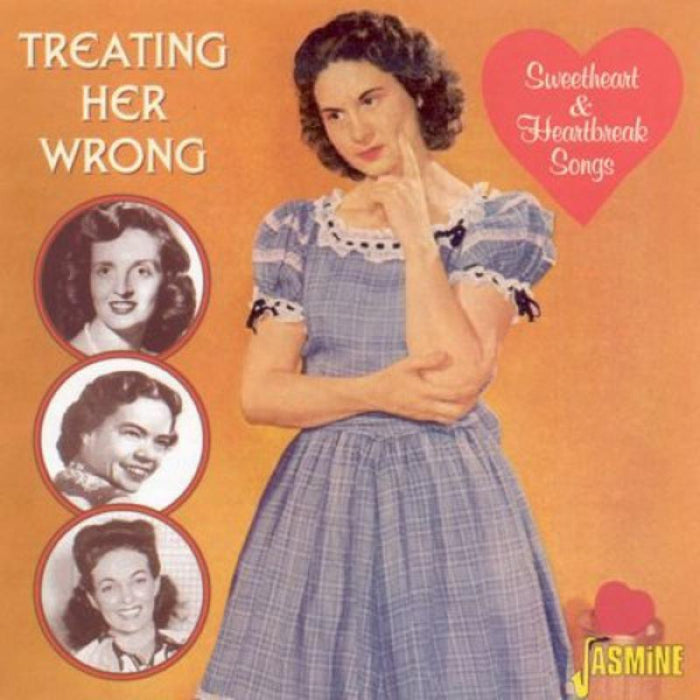 Various Artists: Treating Her Wrong: Sweetheart and Heartbreak Songs