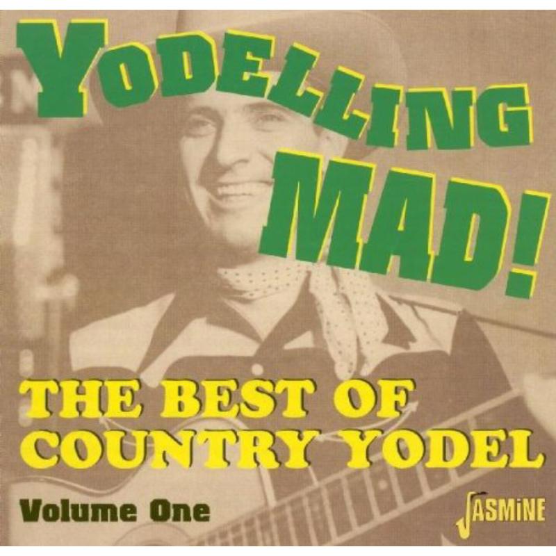 Various Artists: Yodeling Mad!: The Best Of Country Yodel Volume 1
