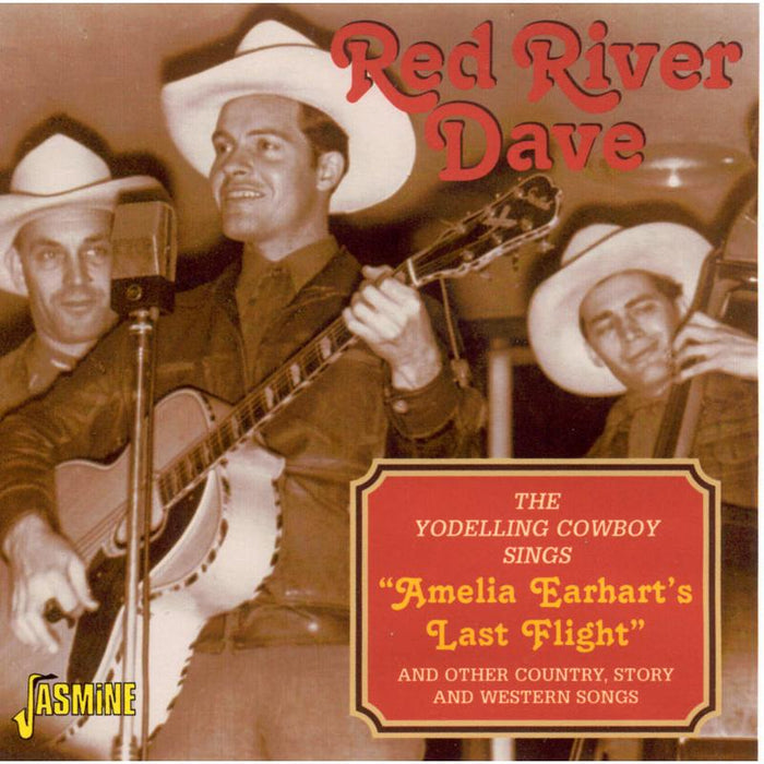 Red River Dave: The Yodelling Cowboy Sings Amelia Earhart's Last Flight