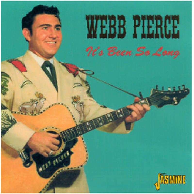 Webb Pierce: It's Been So Long