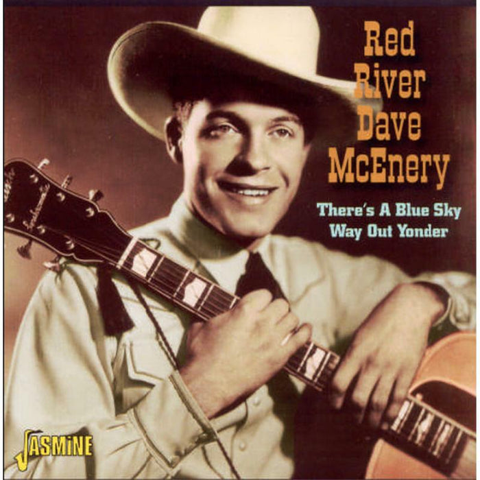 Red River Dave McEnery: There's A Blue Sky Way Out Yonder