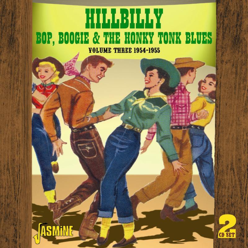 Various Artists: Hillbilly Bop, Boogie & The Honky Tonk Blues Volume 3