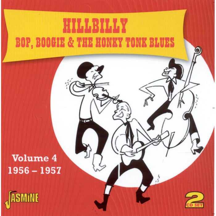 Various Artists: Hillbilly Bop, Boogie & The Honky Tonk Blues Volume 4: 1956-1957