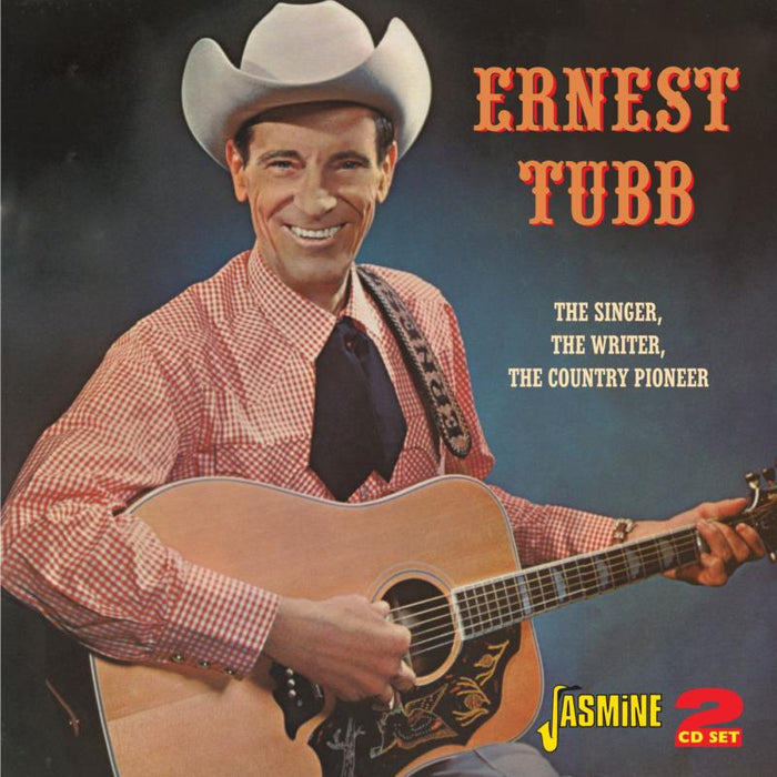Ernest Tubb: The Singer, The Writer, The Country Pioneer