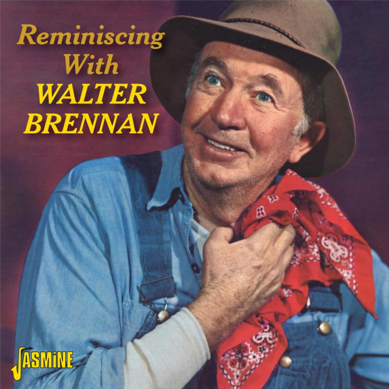 Walter Brennan: Reminiscing With Walter Brennan