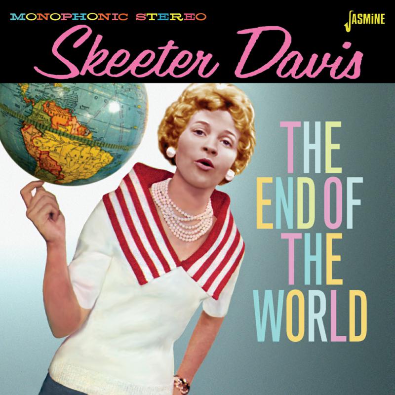 Skeeter Davis: The End Of The World