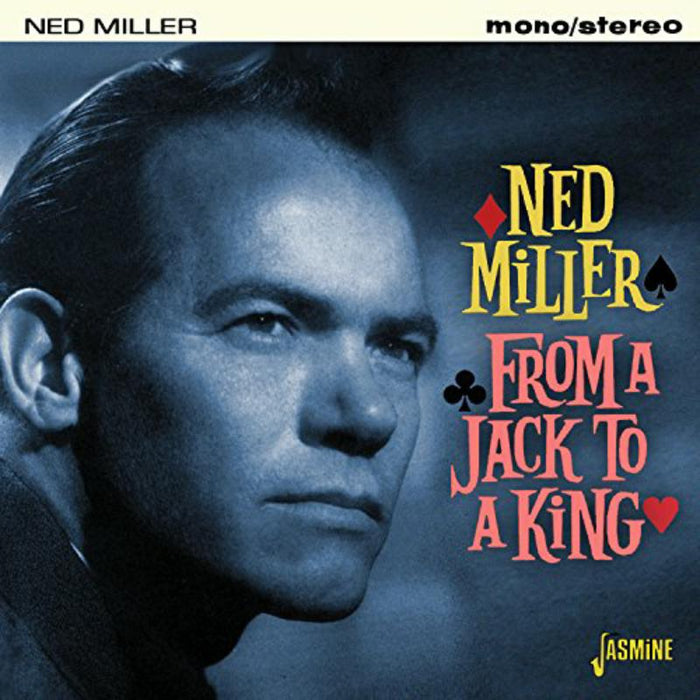 Ned Miller: From A Jack To A King
