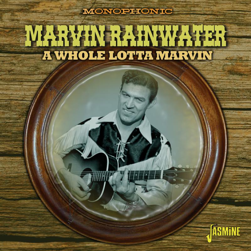 Marvin Rainwater: A Whole Lotta Marvin