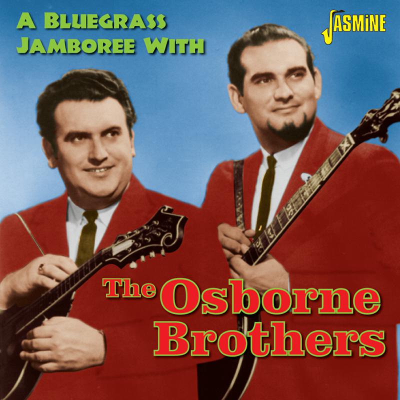 The Osborne Brothers: A Bluegrass Jamboree with The Osborne Brothers