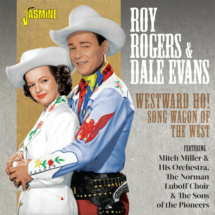 Roy Rogers & Dale Evans: Westward Ho! Song Wagon Of The West