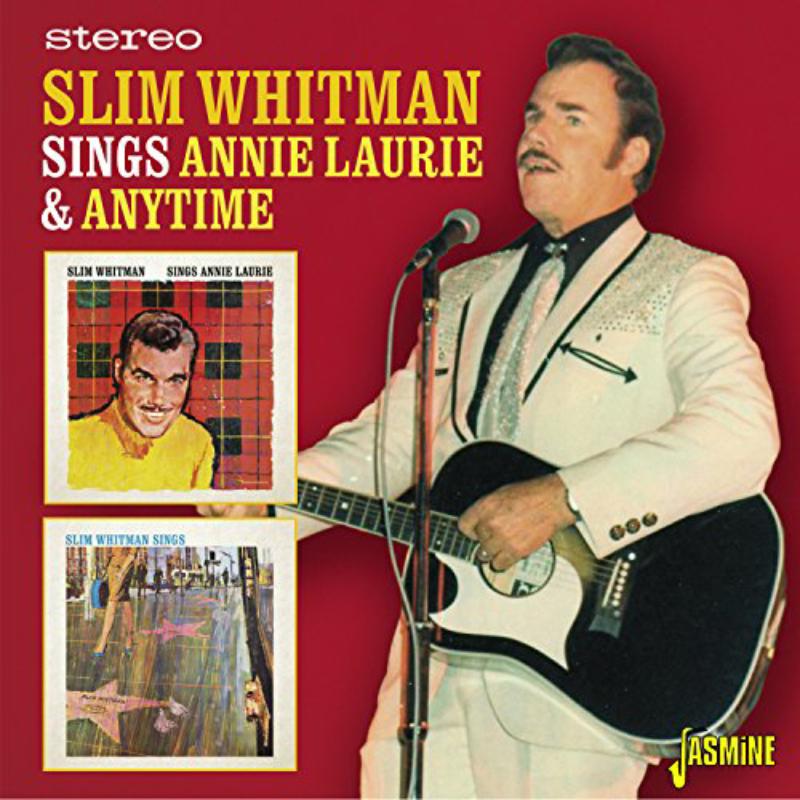 Slim Whitman: Sings Annie Laurie & Anytime