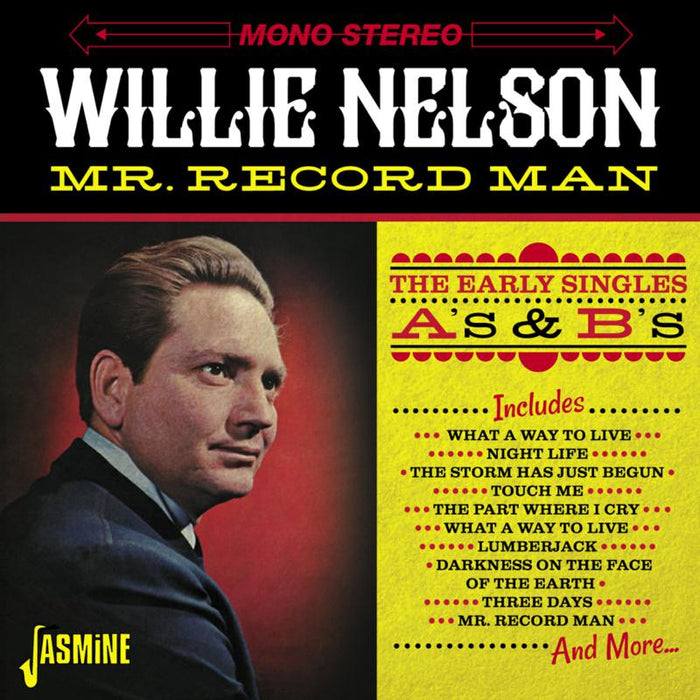 Willie Nelson: Mr. Record Man - The Early Singles As & Bs