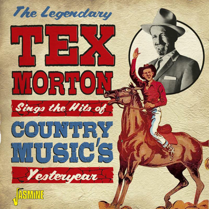 Tex Morton: Sings The Hits Of Country Music's Yesteryear