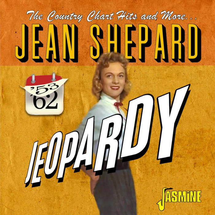 Jean Shepard: Jeopardy - The Country Chart Hits and More 1953-1962