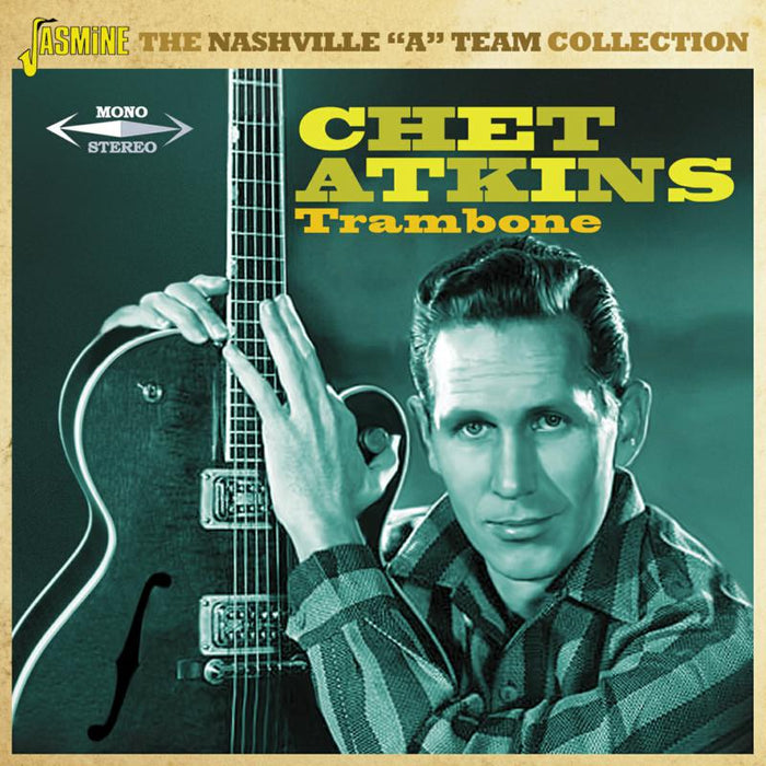 Chet Atkins: Trambone - The Nashville A Team Collection
