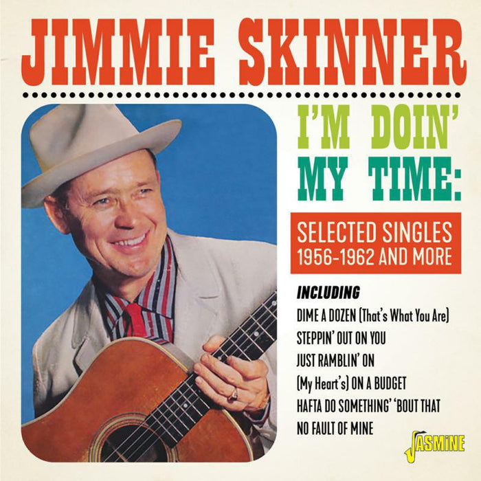 Jimmie Skinner: I'm Doin' My Time - Selected Singles 1956-1962 and More