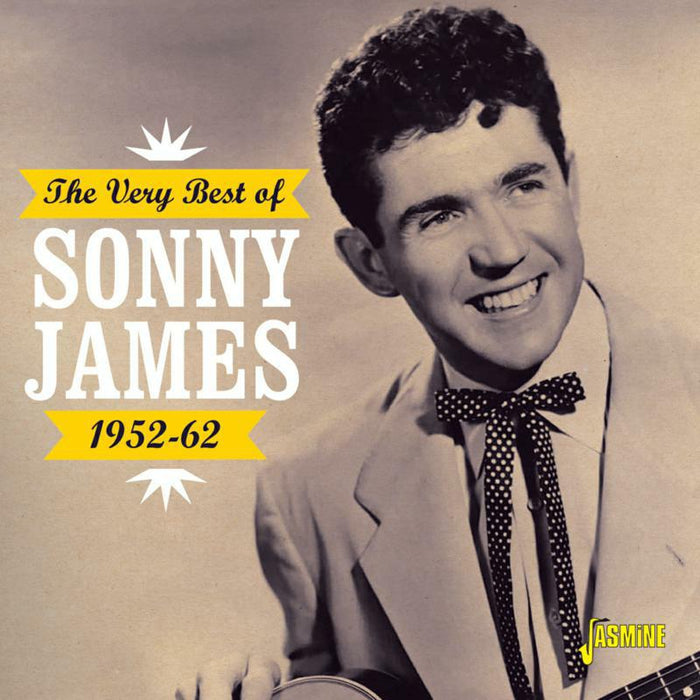 Sonny James: The Very Best Of Sonny James 1952-1962