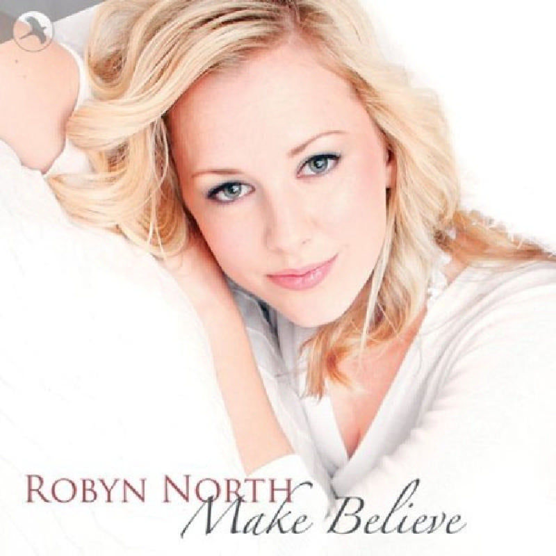 Robyn North: Make Believe