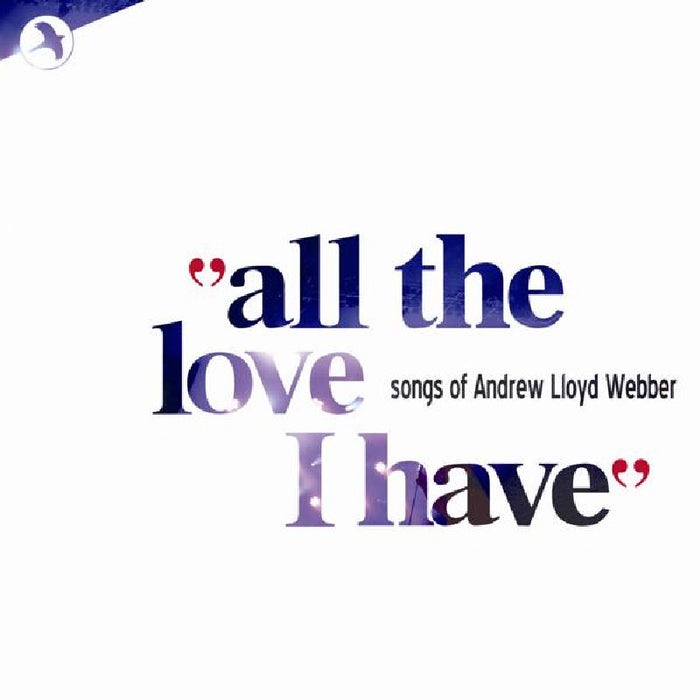 Various: All The Love I Have: Songs of Andrew Lloyd Webber