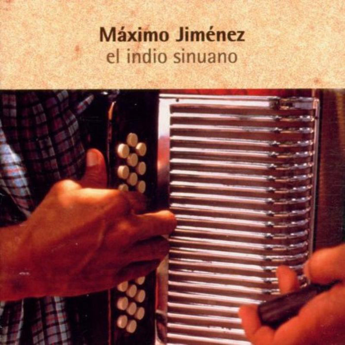 Maximo Jimenez: El Indio Sinuano
