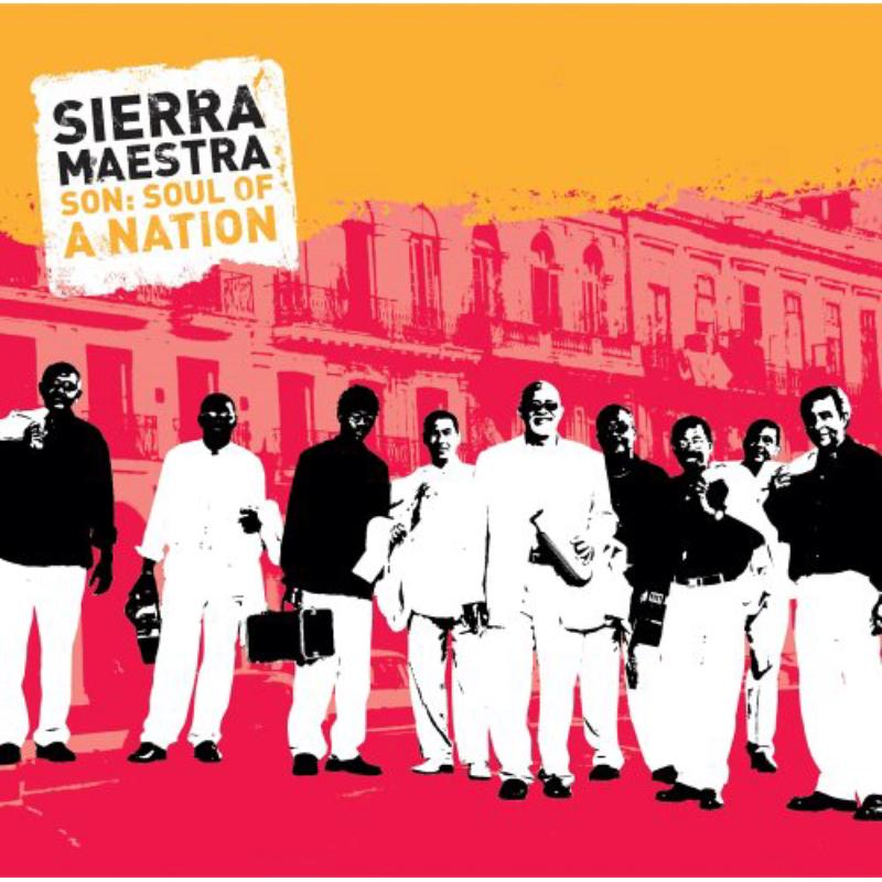 Sierra Maestra: Son: Soul Of A Nation