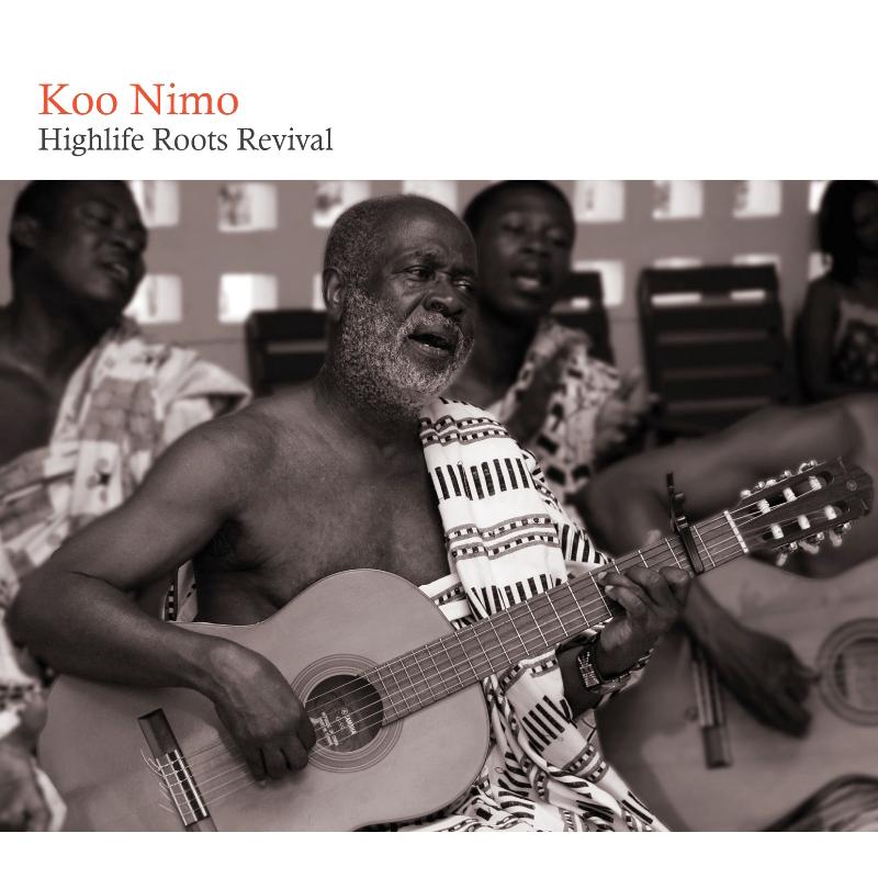 Koo Nimo: Highlife Roots Revival
