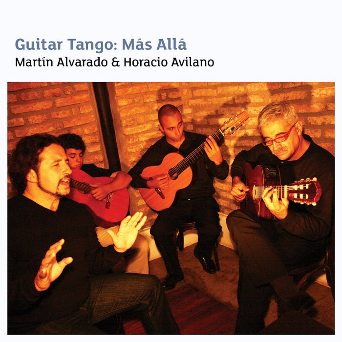 Martin Alvarado & Horacio Avilano: Guitar Tango: Mas Alla