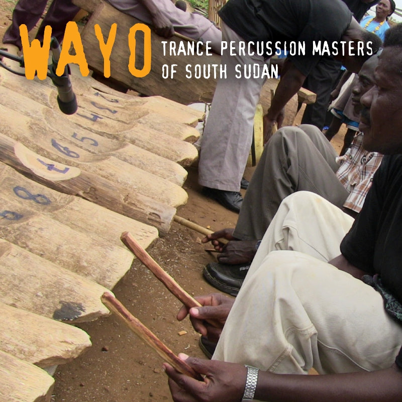 Wayo: Trance Percussion Masters of South Sudan
