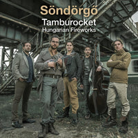 S?nd?rgo: Tamburocket - Hungarian Fireworks