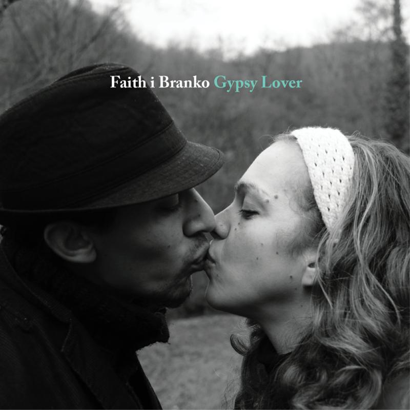 Faith I Branko: Gypsy Lover