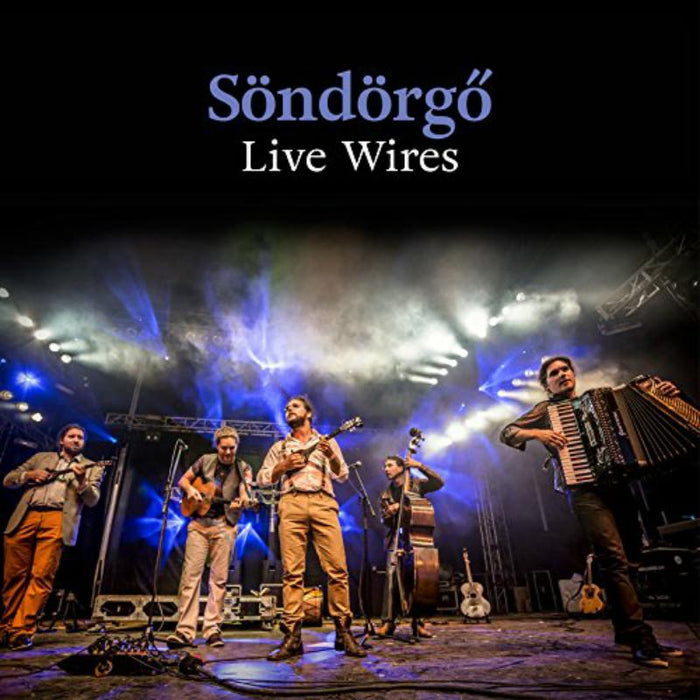 Sondorgo: Live Wires
