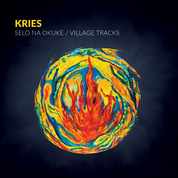 Kries: Selo Na Okuke / Village Tracks