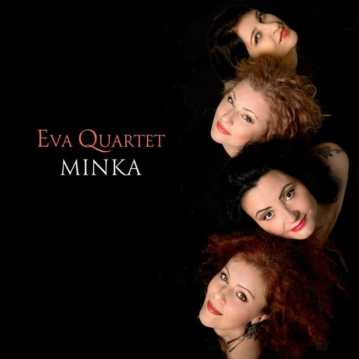 Eva Quartet: Minka