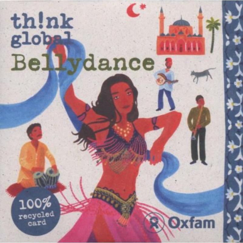 Various Artists: Think Global: Bellydance