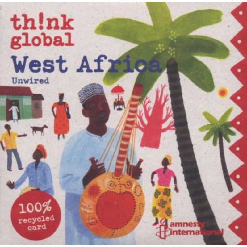 Various Artists: Think Global: West Africa Unwired
