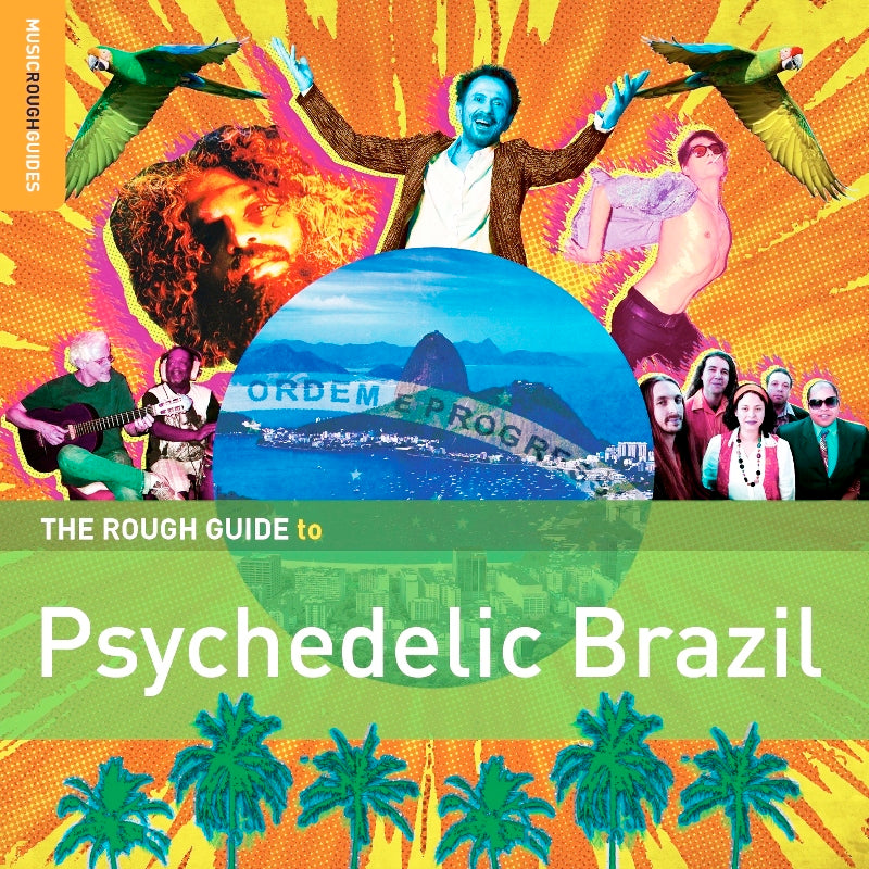 Various Artists: The Rough Guide to Psychedelic Brazil