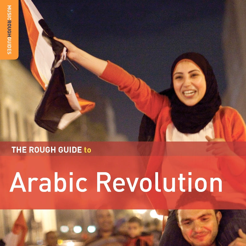 Various Artists: The Rough Guide to Arabic Revolution