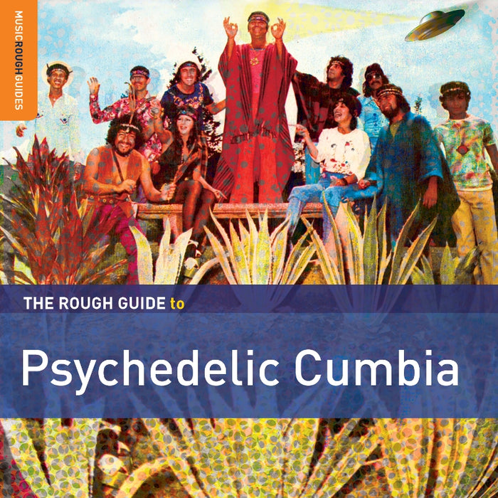Various Artists: The Rough Guide to Psychedelic Cumbia