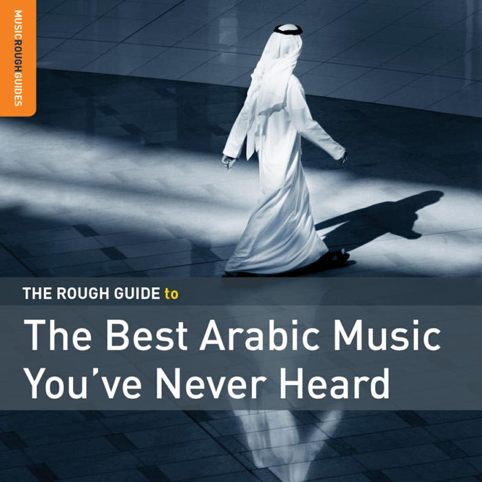 Various Artists: The Rough Guide to the Best Arabic Music You've Never Heard