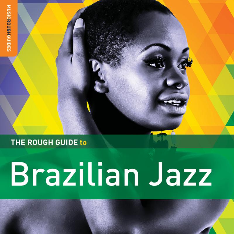 Various Artists: The Rough Guide to Brazilian Jazz