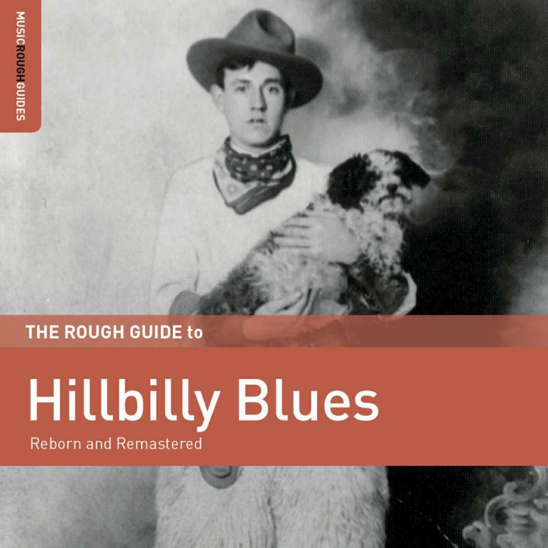 Various Artists: The Rough Guide to Hillbilly Blues