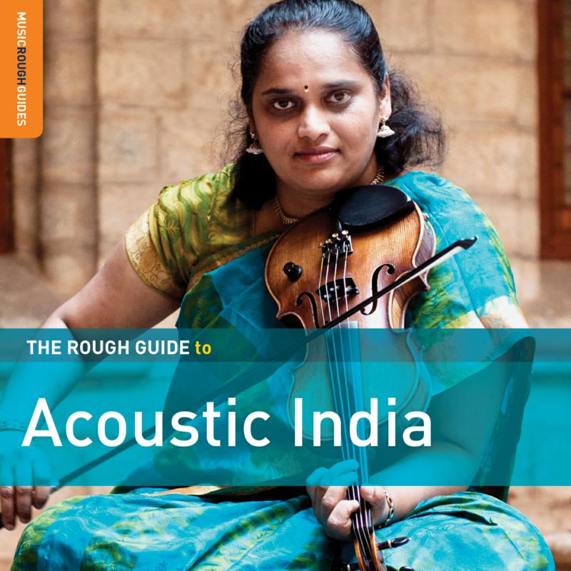 Various Artists: The Rough Guide to Acoustic India