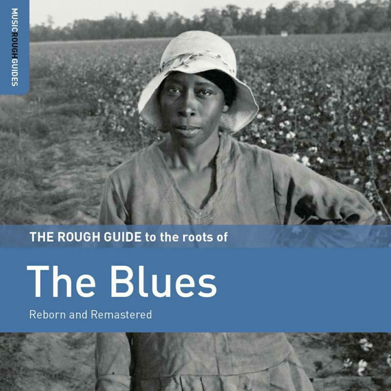 Various Artists: The Rough Guide To The Roots Of The Blues