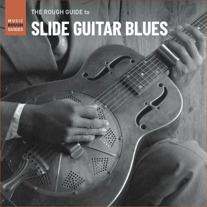 Various Artists: The Rough Guide To Slide Guitar Blues