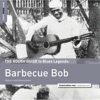 Barbecue Bob: The Rough Guide to Blues Legends: Barbecue Bob